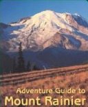 Mount Rainier - Adventure Guide