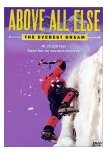 Above all else - the Everest Dream - DVD