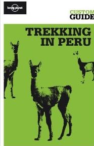 Trekking in Peru - Lonely Planet
