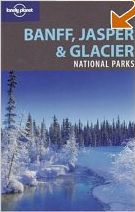 Banff, Jasper & Glacier NPs - Lonely Planet