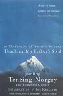 Tenzing Norgay: Touching my Father's Soul