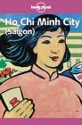 Lonely Planet Ho Chi Minh City ( Saigon )